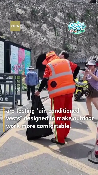 China's 'air-conditioned vest' helps street cleaners beat the heat #chinacool