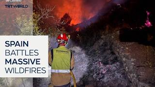 Spain battles devastating wildfires amid strong winds