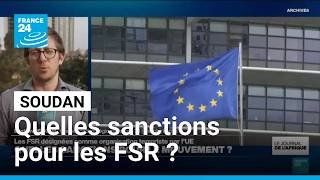 Soudan : les FSR désignées comme organisation terroriste par l'UE • FRANCE 24