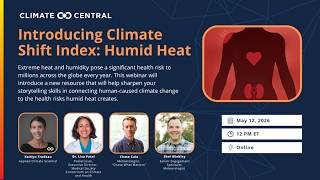 WEBINAR REPLAY | Climate Shift Index: Humid Heat Webinar