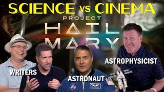 PROJECT HAIL MARY Science Review with Author Andy Weir plus Astronaut and Astrophysicist Advisors