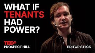 Why renters feel powerless—and how to change it | Peter Fousek | TEDxProspect Hill