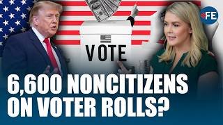 Trump Seeks Full Probe Into '6,600 Noncitizens' On Voter Rolls, Says Leavitt | US News