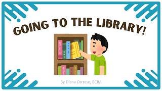 What Happens at the Library? Social Story 