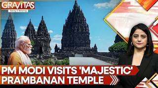 Modi Visits Prambanan Temple: New Find Reveals Power of Indian Civilization 2000 Yrs Ago | GRAVITAS