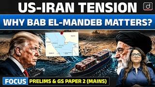 Bab el-Mandeb Strait Geopolitics | Red Sea & India's Trade | Latest Update | Drishti IAS English