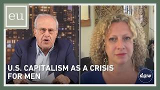Economic Update: U.S. Capitalism as a Crisis for Men