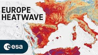 Europe’s heatwave seen from space