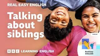 How English speakers talk about brothers and sisters 👦🧬👧 Real Easy English