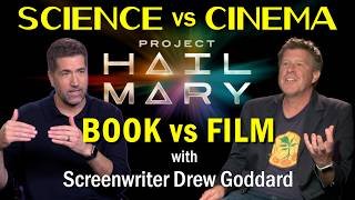PROJECT HAIL MARY Screenwriter Drew Goddard on Adapting Novel and Science for the Screen