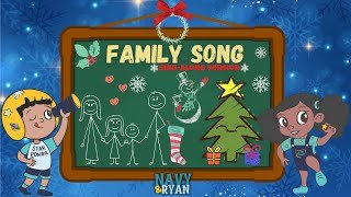Family Song (SING-ALONG VERSION) | Navy and Ryan | Educational Videos for Kids & Toddlers