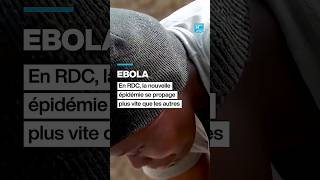Ebola en RDC : la nouvelle épidémie se propage plus vite que les précédentes • FRANCE 24