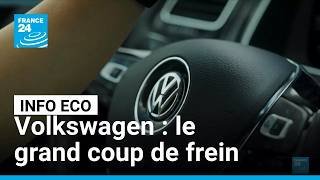 Volkswagen : le grand coup de frein • FRANCE 24