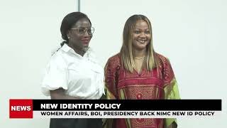 WOMEN AFFAIRS, BOI, PRESIDENCY BACK NIMC NEW ID POLICY