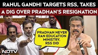Rahul Gandhi Speech | Pradhan's Resignation Superficial, RSS Runs Education Ministry: Rahul