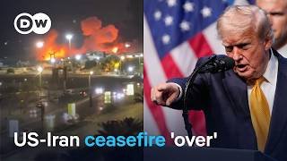 US and Iran trade new strikes as Trump declares ceasefire dead | DW News
