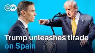 US President threatens to end all trade with Spain | DW News