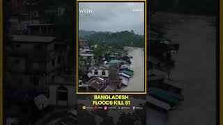 At Least 51 Killed as Bangladesh Braces Heavy Rain, Flood, Landslides | WION Shorts