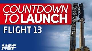 The path to Thursday - Starship Flight 13 - Countdown to Launch