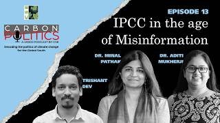 The IPCC in the Age of Misinformation | Communicating Climate Science | Carbon Politics Episode 13