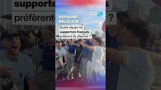 Espagne ou Belgique, qui les supporters français préfèrent-ils affronter en demi ? • FRANCE 24