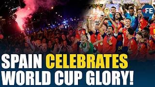 Madrid Turns Into Party City As Spain Win FIFA World Cup In Stunning Fashion Against Argentina