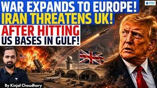 Iran Threatens UK Bases After Hitting US Forces In Gulf - War Expands To Europe? ENDGAME? | Kinjal
