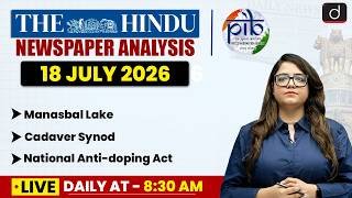 The Hindu Analysis & PIB | 18 July 2026 | Current Affairs | UPSC | Drishti IAS English