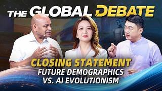 Global Debate | Closing Statement: Future demographics vs. AI evolutionism