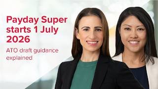 Payday Super takes shape – ATO draft guidance explained