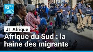 Violences xénophobes en Afrique du Sud, quelles sont les raisons de la colère ? • FRANCE 24