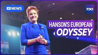 Pauline Hanson returns after attention-grabbing European tour | 7.30
