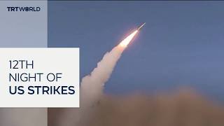 US military launches 12th consecutive night of strikes on Iran