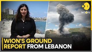 Israel Strikes Lebanon: WION's Ground Report From Southern Lebanon | WION News