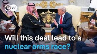 US and Saudi Arabia announce landmark nuclear deal  | DW News