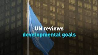 UN reviews development goals