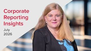 Corporate Reporting Insights July 2026
