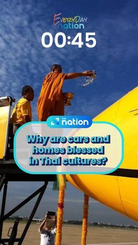Why are cars and homes blessed in Thai cultures?