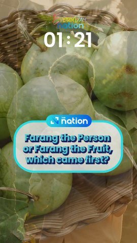 Farang the Person or Farang the Fruit, which came first?