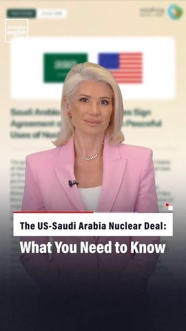 The US-Saudi Arabia Nuclear Deal: What You Need to Know