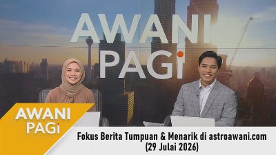AWANI Pagi: Berita tumpuan & menarik di astroawani.com [29 Julai 2026]