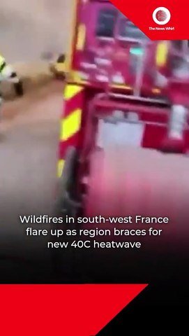 Wildfires in south-west France flare up